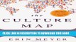 New Book The Culture Map: Breaking Through the Invisible Boundaries of Global Business