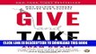 New Book Give and Take: Why Helping Others Drives Our Success