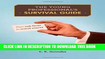 New Book The Young Professional s Survival Guide: From Cab Fares to Moral Snares