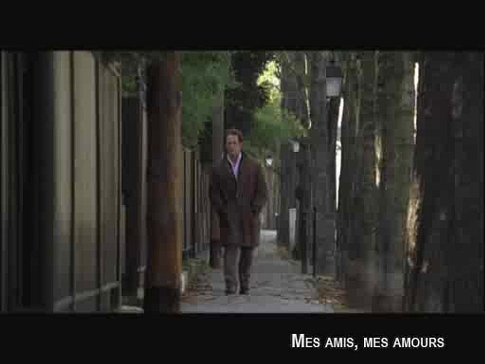 MES AMIS, MES AMOURS - Bande-annonce