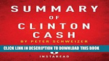 New Book Summary of Clinton Cash: By Peter Schweizer Includes Analysis