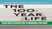 New Book The 100-Year Life: Living and working in an age of longevity