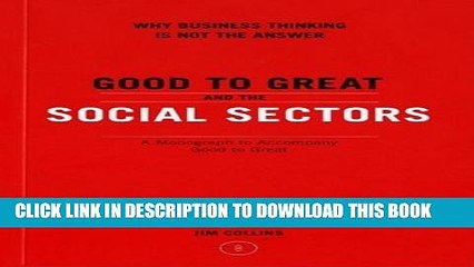 New Book Good to Great and the Social Sectors: A Monograph to Accompany Good to Great