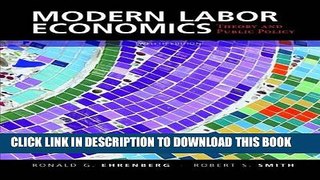 New Book Modern Labor Economics: Theory and Public Policy
