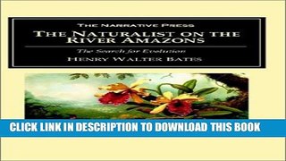 [PDF] The Naturalist on the River Amazons Popular Collection