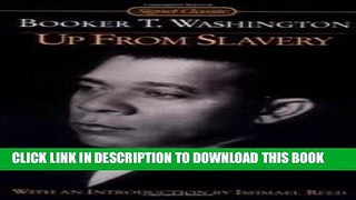 New Book Up from Slavery (Signet Classics)