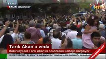 Tarık Akan'a vedada Mustafa Kemal'in askerleriyiz sloganları
