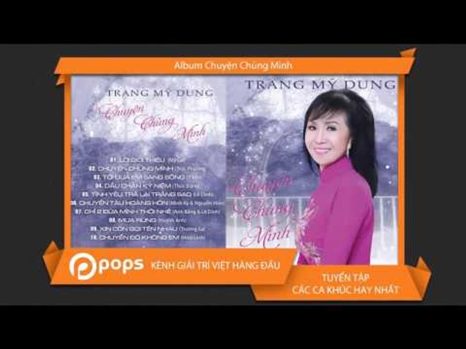 Album Chuyện Chúng Mình - Trang Mỹ Dung [Official]