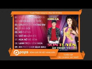 Tuyệt Phẩm Song Ca - Sơn Tuyền ft. Ân Thiên Vỹ [Official]
