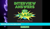 complete  Interview Answers in a Flash: 200 Flash Card-Style Questions and Answers to Prepare You