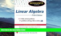 behold  Schaum s Outline of Linear Algebra, 5th Edition: 612 Solved Problems   25 Videos (Schaum