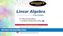 complete  Schaum s Outline of Linear Algebra, 5th Edition: 612 Solved Problems   25 Videos (Schaum