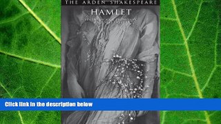 there is  Hamlet (Arden Shakespeare: Third Series)