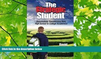 different   The Strategic Student: Successfully Transitioning from High School to College Academics