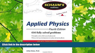 behold  Schaum s Outline of Applied Physics, 4ed (Schaum s Outlines)