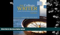 different   The College Writer: A Guide to Thinking, Writing, and Researching