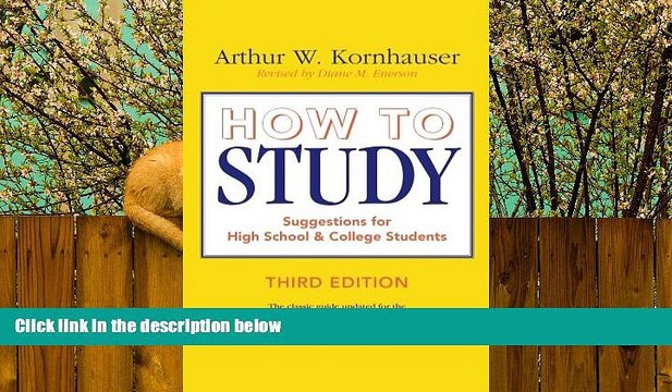 complete How to Study: Suggestions for High-School and College Students (3rd Edition)