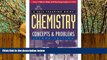 there is  Chemistry: Concepts and Problems: A Self-Teaching Guide (Wiley Self-Teaching Guides)