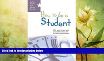 complete  How to be a student: 100 great ideas and practical habits for students everywhere
