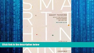 there is  Smart thinking: Skills for critical understanding and writing, Second Edition - Re-issue