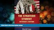 there is  The Strategic Student: Veteran s Edition: Successfully Transitioning from the Military