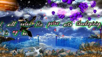 I will enter his gates with thanksgiving in my heart - Church hymn - with lyrics karaoke