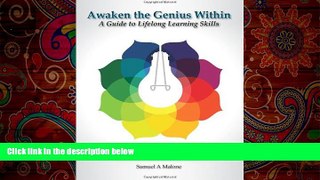 complete  Awaken the Genius Within: A Guide to Lifelong Learning Skills