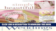 [PDF] Simply Beautiful Weddings: 50 Projects to Personalize Your Wedding Popular Colection