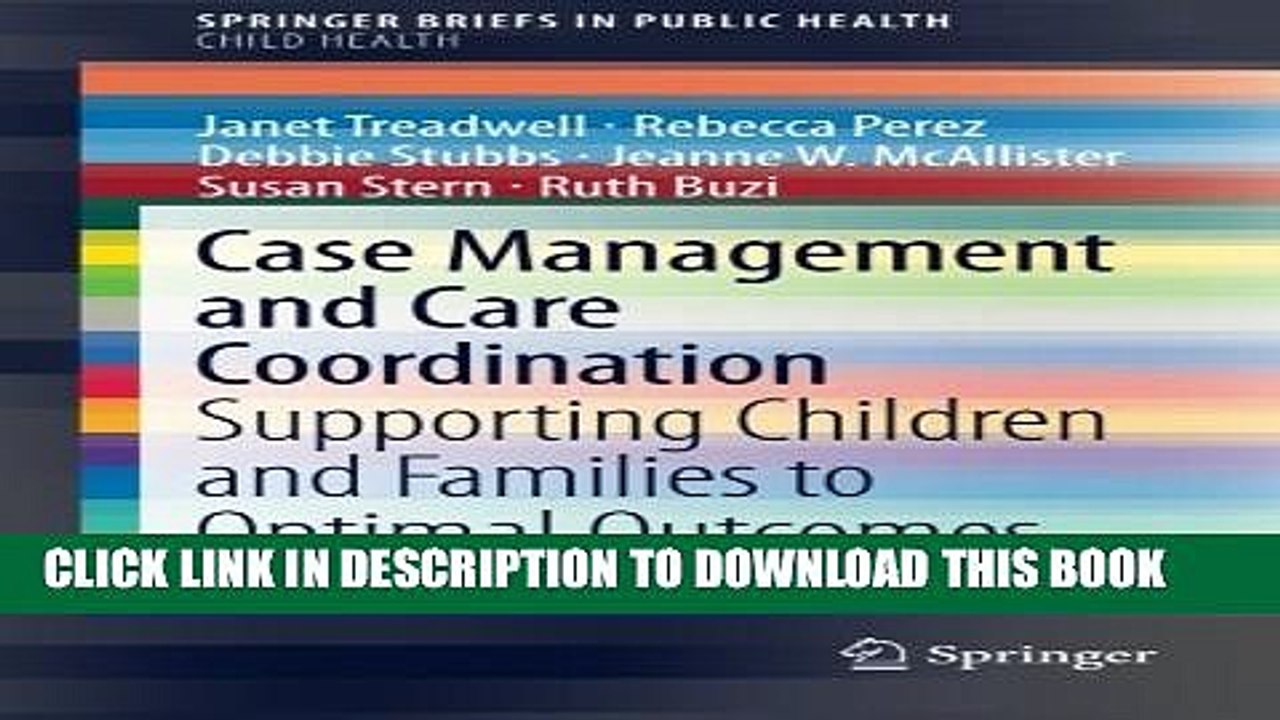 [Read PDF] Case Management and Care Coordination: Supporting Children and Families to Optimal