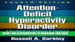 [Read PDF] Attention-Deficit Hyperactivity Disorder, Fourth Edition: A Handbook for Diagnosis and