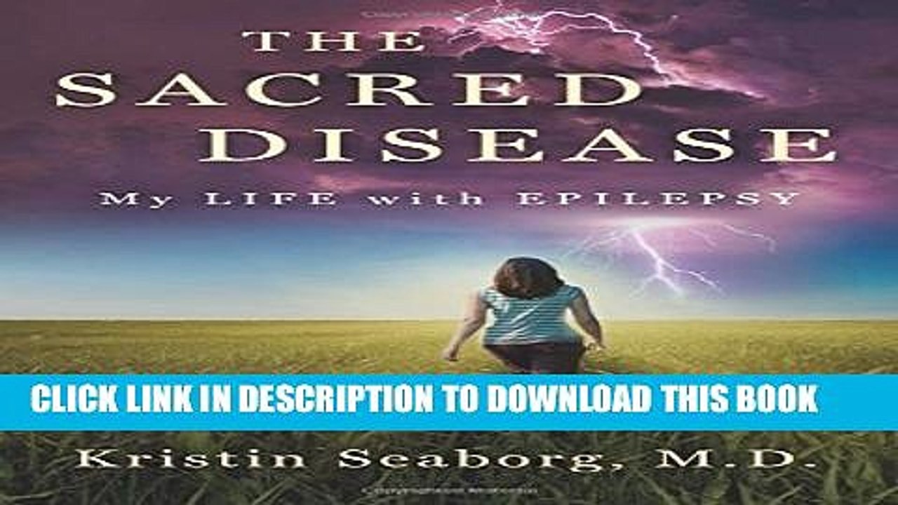 [PDF] The Sacred Disease: My Life with Epilepsy [Full Ebook]