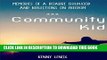 [Read PDF] Community Kid: memories of a bizarre childhood   reflections on getting free Ebook Online