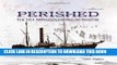 [PDF] Perished: The 1914 Newfoundland Seal Hunt Disaster Popular Colection