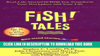 [PDF] Fish! Tales: Real-Life Stories to Help You Transform Your Workplace and Your Life Full