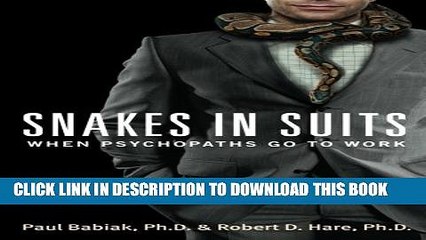 [PDF] Snakes in Suits: When Psychopaths Go to Work Full Online