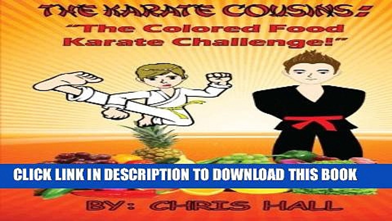 [PDF] The Karate Cousins: "The Colored Food Karate Challenge!" Full Colection