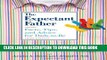 [PDF] The Expectant Father: Facts, Tips, and Advice for Dads-to-Be (New Father Series) [Full Ebook]