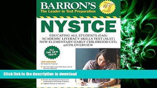 EBOOK ONLINE Barron s NYSTCE, 4th Edition: EAS / ALST / CSTs / edTPA FREE BOOK ONLINE