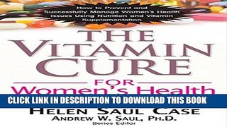 [PDF] The Vitamin Cure for Women s Health Problems [Online Books]
