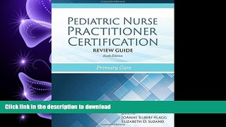 READ THE NEW BOOK Pediatric Nurse Practitioner Certification Review Guide: Primary Care READ EBOOK