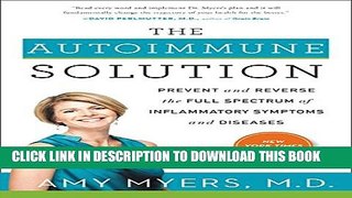 New Book The Autoimmune Solution: Prevent and Reverse the Full Spectrum of Inflammatory Symptoms