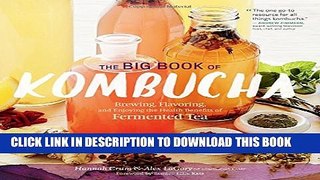 Collection Book The Big Book of Kombucha: Brewing, Flavoring, and Enjoying the Health Benefits of