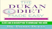 [PDF] The Dukan Diet Made Easy: Cruise Through Permanent Weight Loss--and Keep It Off for Life!