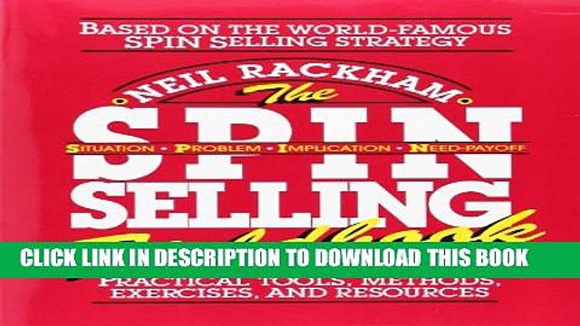 [PDF] The SPIN Selling Fieldbook: Practical Tools, Methods, Exercises and Resources Popular