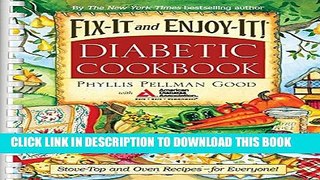 New Book Fix-It and Enjoy-It Diabetic: Stove-Top And Oven Recipes-For Everyone!