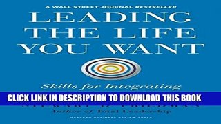 [PDF] Leading the Life You Want: Skills for Integrating Work and Life Full Online