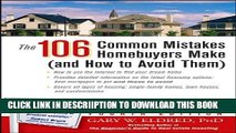 [PDF] The 106 Common Mistakes Homebuyers Make (and How to Avoid Them) Full Colection