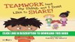 [PDF] Teamwork Isn t My Thing, and I Don t Like to Share Full Collection