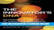 [PDF] The Innovator s DNA: Mastering the Five Skills of Disruptive Innovators Popular Colection