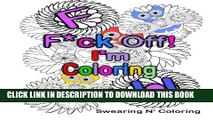 [PDF] F*ck Off! I m Coloring: A Swear Word Adult Coloring Book with Owls, Flowers, and other